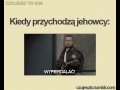 Kiedy przychodzą jehowcy