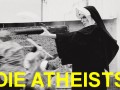 Die atheists