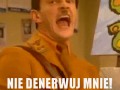 Nie denerwuj mnie