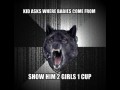 Dziecko pyta skad sie biora dzieci pokaz mu 2girl1cup