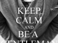Be gentleman