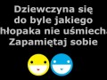 Dziewczyna do byle jakiego chlopaka sie nie usmiecha
