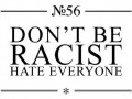 Don39t be racist