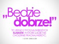 Będzie dobrze