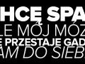 Chce spac