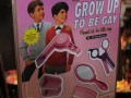 Grow up to be gay