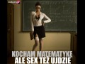 Kocham matematykę ale sex też ujdzie