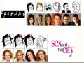 Friends vs sex and the city