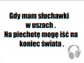 Gdy mam słuchawki