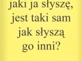 Jak slysze moj glos