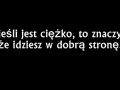 Jesli jest ciezko