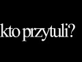 Kto przytuli