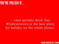 If you are polish
