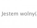 Jestem wolnya i chuj