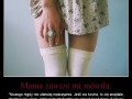 Mama zawsze mi mowila