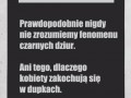 Nigdy tego nie zrozumiemy