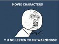 Movie characters y u no