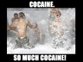 So much cocaine