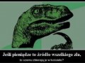 Pieniadze to zrodlo zla