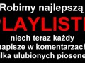 Zrobmy najlepsza playliste
