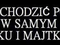 W majtach popierdalac po domu uwielbiam