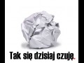 Tak się dzisiaj czuję