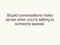 Stupid conversation