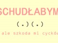 Schudłabym