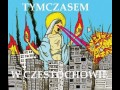 Tymczasem w czestochowie