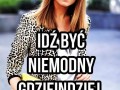 Idź być niemodny gdzie indziej