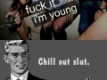 Chill out