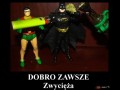 Dobro zawsze zwycieza