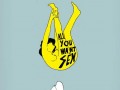 All you need all you have all you want