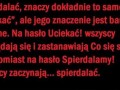 Spierdalać