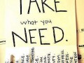 Take what you need