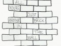 Another brick in the wall