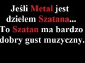 Metal