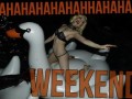 Hahaha weekend