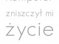 Komputer i moje życie