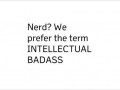 Intelectual badass