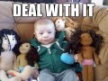 Deal with it