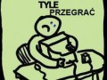 Tyle przegrać
