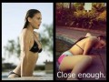 Close enough