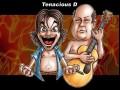 Tenacious d