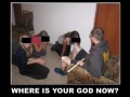 Where is your god now