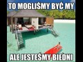 To mogliśmy być my