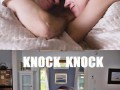 Knock knock
