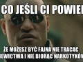 A co jeśli ci powiem
