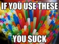 You suck
