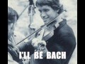 I39ll be bach